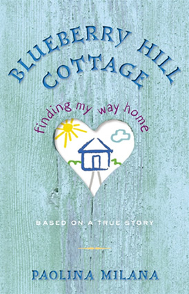 Blueberry Hill Cottage by author Paolina Milana Books by author Paolina Milana
